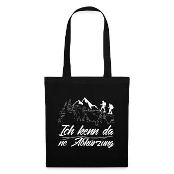 Ich kenn da ne Abkürzung - Was Wander T-Shirt - Stoffbeutel - Schwarz - Vorne