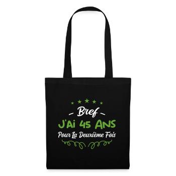 bref j'ai un 45 ans pour la deuxième fois - Sac en tissu - noir - Devant