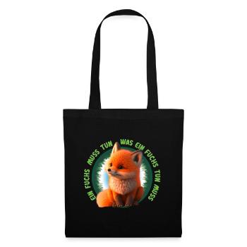 Ein Fuchs muss tun was ein Fuchs tun muss - Stoffbeutel - Schwarz - Vorne