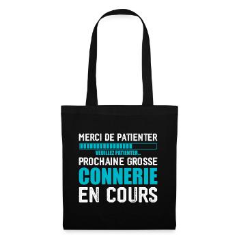 Prochaine connerie rigolo - Sac en tissu - noir - Devant