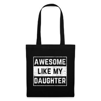 Awesome Like My Daughter Funny Dad Father's Day - Stoffbeutel - Schwarz - Vorne