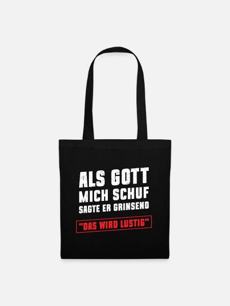 Als Gott mich schuf - Stoffbeutel - Schwarz