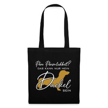 Mein Dackel ist die pure Persönlichkeit - Stoffbeutel - Schwarz - Vorne