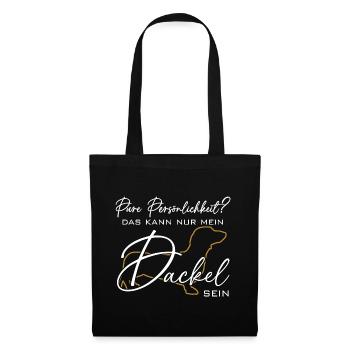 Mein Dackel ist die pure Persönlichkeit - Stoffbeutel - Schwarz - Vorne