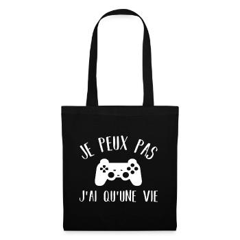 Je peux pas j' ai qu' une vie humour gaming gamer - Sac en tissu - noir - Devant