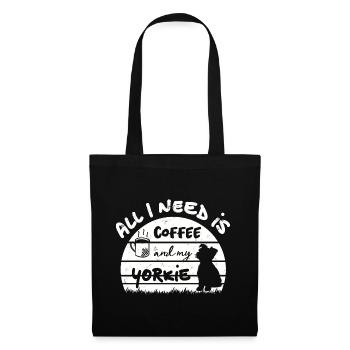 All I need is coffee and my Yorkie -weiss - Stoffbeutel - Schwarz - Vorne