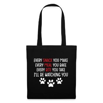 Hunde - Every snack you make i´ll be watching you! - Stoffbeutel - Schwarz - Vorne