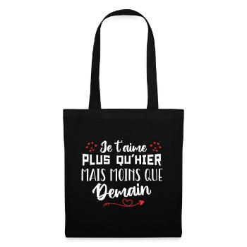 Je t’aime plus qu’hier mais moins que demain - Sac en tissu - noir - Devant