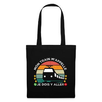 Mon train m' appelle humour cheminot cadeau rétro - Sac en tissu - noir - Devant