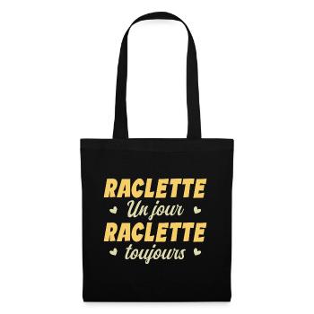 Raclette un jour raclette toujours manger fromage - Sac en tissu - noir - Devant