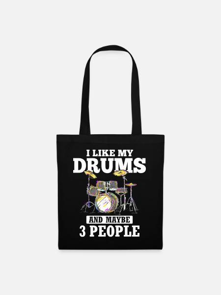 I Like My Drums And Maybe 3 People - Drummer - Stoffbeutel - Schwarz