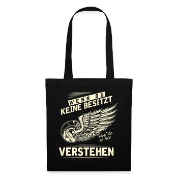 Wenn du keine Besitzt wirst du es nie verstehen - Stoffbeutel - Schwarz - Vorne