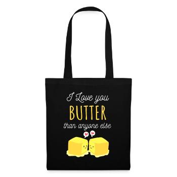 I Love You Butter Than Anyone Else, Cute - Tote Bag - black - Front