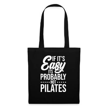 If It's Easy It's Probably Not Pilates Gift - Tote Bag - black - Front