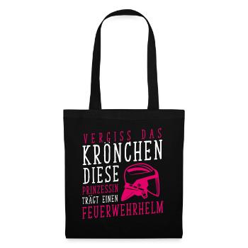 Vergiss Krönchen Prinzessin trägt Feuerwehrhelm - Stoffbeutel - Schwarz - Vorne