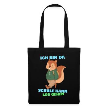 Eichhörnchen Spruch bin da Schule kann losgehen - Stoffbeutel - Schwarz - Vorne