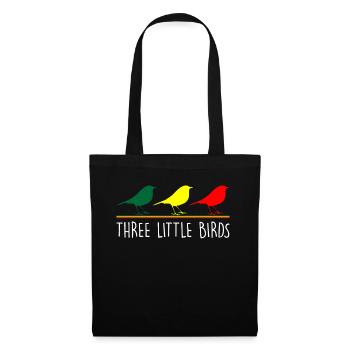 Three Little Birds | Reggae music 420 Rastafarian - Tote Bag - black - Front