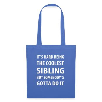 C'est dur d'être le frère le plus cool | Citations drôles - Sac en tissu - bleu pâle - Devant