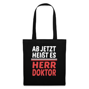 Herr Doktor Doktortitel Doktorand Abschluss - Stoffbeutel - Schwarz - Vorne