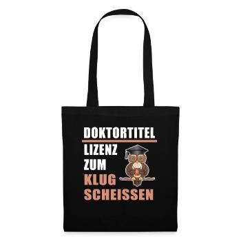 Doktortitel Lizenz zum Klugscheissen Doktor Klug - Stoffbeutel - Schwarz - Vorne