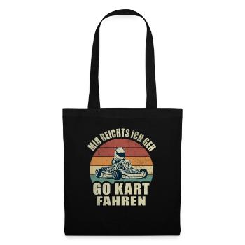 Mir Reichts Ich Geh Gokart Fahren Kart Rennfahrer - Stoffbeutel - Schwarz - Vorne