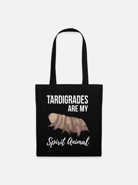 Les tardigrades sont mon animal spirituel - Sac en tissu - noir