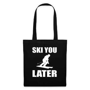 Ski You Later skieur moniteur de ski passionné de sports d'hiver - Sac en tissu - noir - Devant