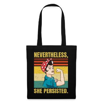 Nevertheless She Persisted - Political Sarcastic - - Tote Bag - black - Front
