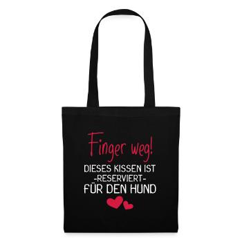 Dieses Kissen ist reserviert für den Hund - Stoffbeutel - Schwarz - Vorne