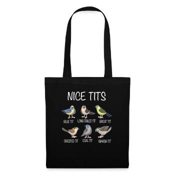 Nice Tits Meise Wortspiel Flugtiere Vogelliebhaber - Stoffbeutel - Schwarz - Vorne