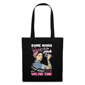 "Some Moms Wear Pink Real Moms Wear Ink Lover" - Tote Bag - black - Front