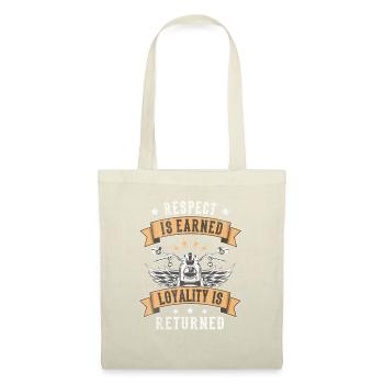 Respect Is Earned Loyalitiy Is Returned Moto - Sac en tissu - nature - Devant