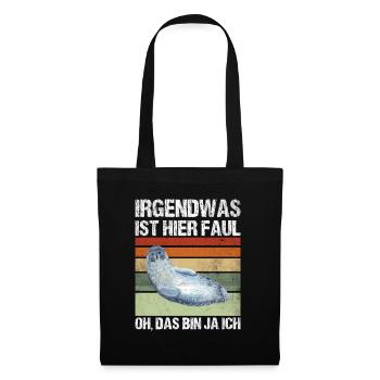 Irgendwas Ist Hier Faul Oh Das Bin Ja Ich Robbe - Stoffbeutel - Schwarz - Vorne