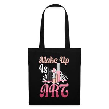 Make Up Is Art Kunst Schminken Kosmetikerin Beruf - Stoffbeutel - Schwarz - Vorne