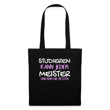 Studieren Kann Jeder - Meister Meisterprüfung - Stoffbeutel - Schwarz - Vorne