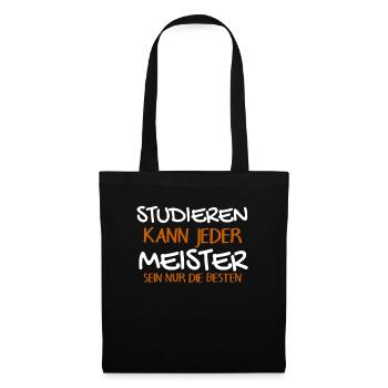 Studieren Kann Jeder - Meister Meisterprüfung - Stoffbeutel - Schwarz - Vorne