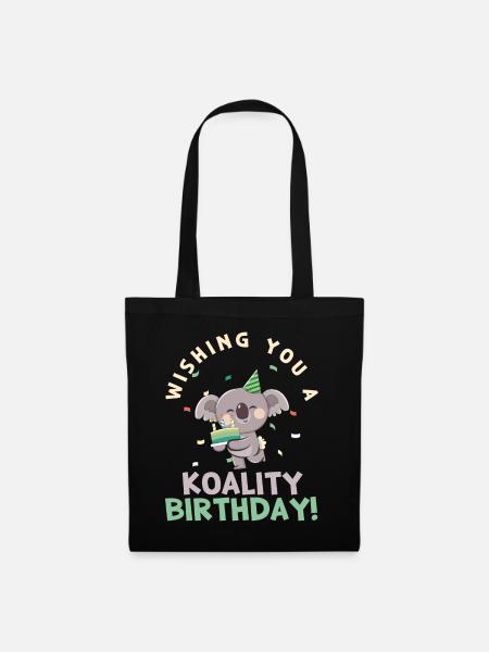 Wishing You A Koality Birthday Koala Geburtstag - Stoffbeutel - Schwarz