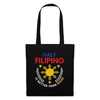 La moitié des Philippins est meilleure qu’aucun pays des Philippines - Sac en tissu - noir - Devant