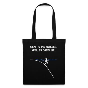 Genitiv Ins Wasser Weil Es Dativ Ist Grammatik Fun - Stoffbeutel - Schwarz - Vorne