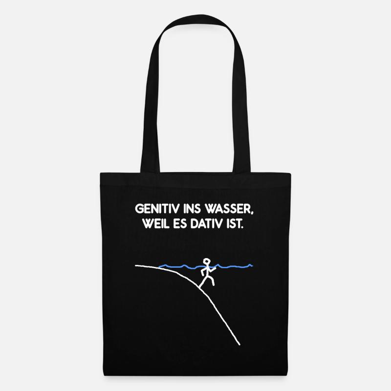 Genitiv Ins Wasser Weil Es Dativ Ist Grammatik Fun - Stoffbeutel - Schwarz
