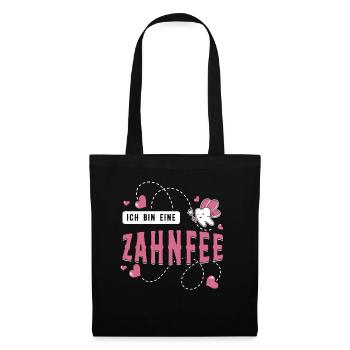 Ich Bin Eine Zahnfee Zahnarzt Zahnarzthelferin - Stoffbeutel - Schwarz - Vorne