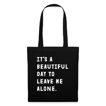 C’est une belle journée pour me laisser tranquille - Sac en tissu - noir - Devant