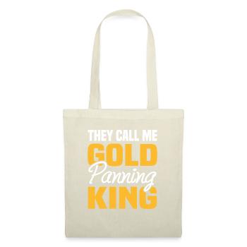 They Call Me Gold Panning King Schatzsucher Metall - Stoffbeutel - Natur - Vorne