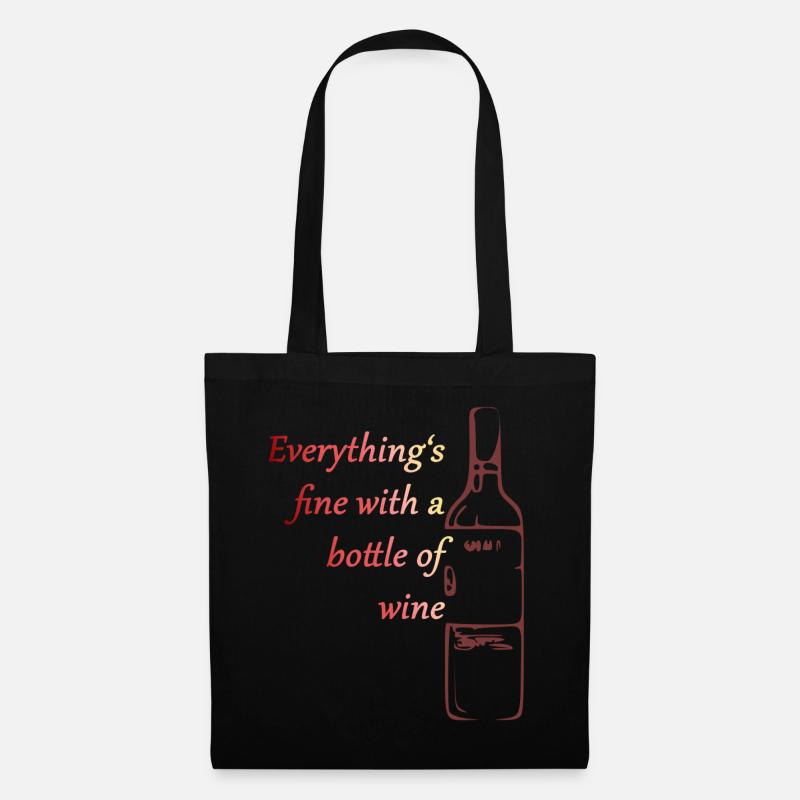 Everything's fine with a bottle of wine - Stoffbeutel - Schwarz