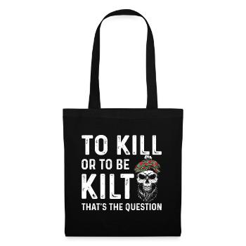 Scottish Kilt Costume Saying - Scottish Skirt - Tote Bag - black - Front