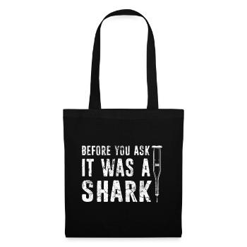 Before You Ask It Was A Shark - Knochenbruch - Stoffbeutel - Schwarz - Vorne