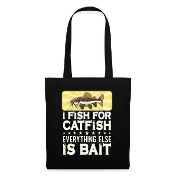 Ich fische Wels Alles andere ist Köder - Catfish - Stoffbeutel - Schwarz - Vorne