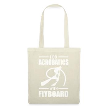 Je fais des acrobaties avec flyboard sports nautiques - Sac en tissu - nature - Devant