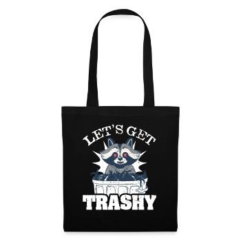 Let's Get Trashy Waschbär Liebt Mülltonne - Stoffbeutel - Schwarz - Vorne