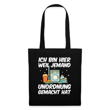 Haushaltshilfe Putzkraft Jemand Unordnung Gemacht - Stoffbeutel - Schwarz - Vorne
